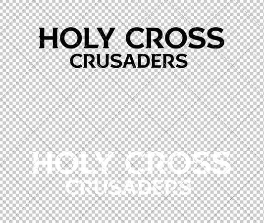 Holy Cross Crusaders Wordmark 2023 003, Svg, Dxf, Eps, Png - SvgShopArt